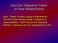 God Our Heavenly Father (A Real Relationship) PowerPoint PPT Presentation