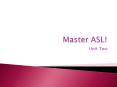 Master ASL! PowerPoint PPT Presentation