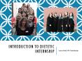 Introduction to Dietetic Internship PowerPoint PPT Presentation