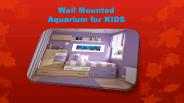 Wall Mounted Aquarium for KIDS