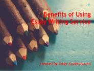Benefits of Using Essay Writing Service