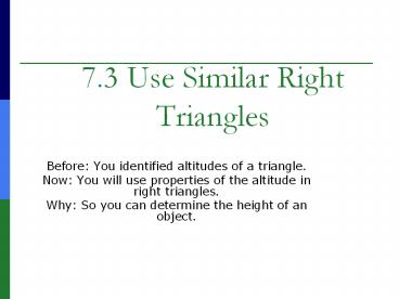 7.3 Use Similar Right Triangles