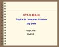 CPT-S 483-05 Topics in Computer Science Big Data PowerPoint PPT Presentation