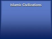 Islamic Civilizations
