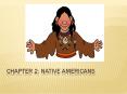 Chapter 2: Native Americans PowerPoint PPT Presentation