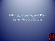 Editing, Revising, and Peer Reviewing our Essays