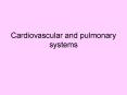 Cardiovascular and pulmonary systems PowerPoint PPT Presentation