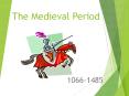 The Medieval Period PowerPoint PPT Presentation