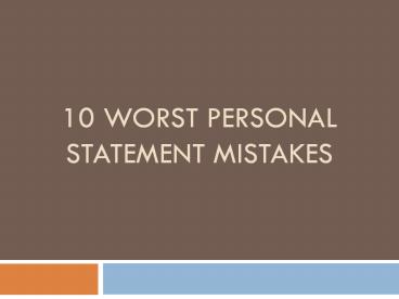 10 worst personal statement mistakes
