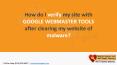 How do I verify my site with Google Webmaster Tools after clearing my website of malware PowerPoint PPT Presentation