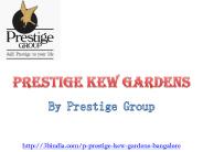 Prestige Kew Gardens New Project Marathahalli Bangalore