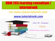 DBM 265 learning consultant / tutorialrank.com