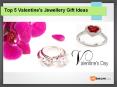 Top 5 Valentine's Jewellery Gift Ideas PowerPoint PPT Presentation