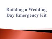 Building a Wedding Day Emergency Kit