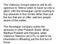 Videocon-Telenor 4G Deal Hinges on Four Key Circles