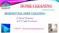 RESIDENTIAL DEEP CLEANING : 1.Steam Cleaning , 2.UV Light Treatment. PowerPoint PPT Presentation