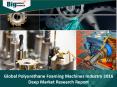 Global Polyurethane Foaming Machines Industry, Size, Shares, Trends, Market Forecast 2016 - Big Market Research PowerPoint PPT Presentation