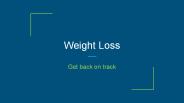 Weight loss
