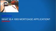 What is a 1003 Mortgage Application