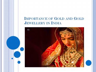 Importance of Gold and Gold Jewellery in India