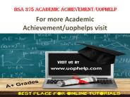 BSA 375 Academic Achievementuophelp