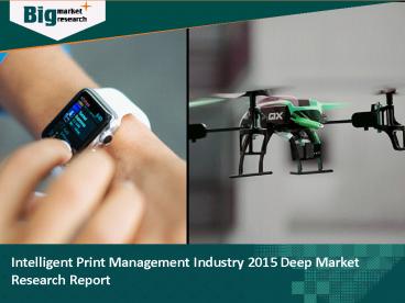 Intelligent Print Management Industry 2015 Deep Market Research Report