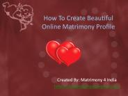 How To Create Beautiful Online Matrimony Profile