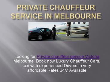 Private chauffeur service in Melbourne