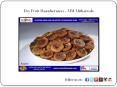 Dry Fruit Manufacturers - MM Mithaiwala PowerPoint PPT Presentation