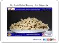 Dry Fruits Online Shopping - MM Mithaiwala