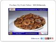 Purchase Dry Fruits Online - MM Mithaiwala PowerPoint PPT Presentation