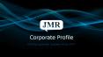 JMR Infotech Corporate Profile PowerPoint PPT Presentation