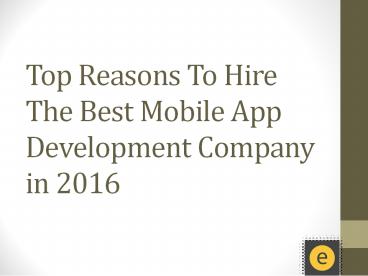 Reason To Hire Best Mobile Application Development Company