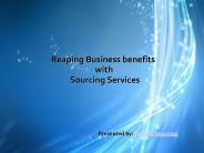 Making Business benefits with Sourcing Services