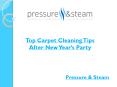 Top Carpet Cleaning Tips After New Year’s Party PowerPoint PPT Presentation