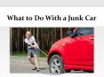 What to Do With a Junk Car PowerPoint PPT Presentation