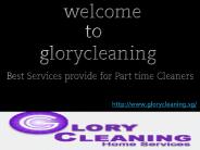 Best Services provide for Part time Cleaners