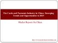 The Cards and Payments Industry in China: Emerging Trends and Opportunities to 2019 PowerPoint PPT Presentation