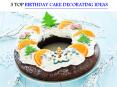 5 TOP BIRTHDAY CAKE DECORATING IDEAS PowerPoint PPT Presentation