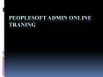 best people soft admin online training in india | people soft admin online training in london PowerPoint PPT Presentation
