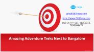 Amazing Adventure Treks Next to Bangalore