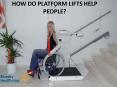 HOW DO PLATFORM LIFTS HELP PEOPLE? PowerPoint PPT Presentation