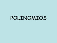 Polinomios.