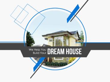 We Help You Build Your Dream House