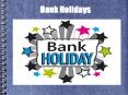 Bank Holidays PowerPoint PPT Presentation