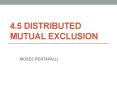 4.5 DISTRIBUTED MUTUAL EXCLUSION PowerPoint PPT Presentation
