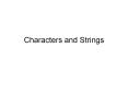 Characters and Strings PowerPoint PPT Presentation