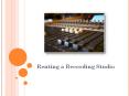 Rent A Recording Studio PowerPoint PPT Presentation