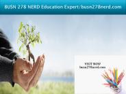BUSN 278 NERD Education Expert/busn278nerd.com
