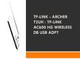 TP-Link - ARCHER T2UH  TP-Link AC600 HG Wireless DB USB Adpt PowerPoint PPT Presentation